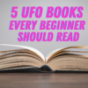 5 UFO Books Every Beginner Should Read